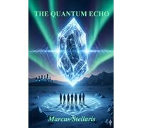 The Quantum Echo: 1