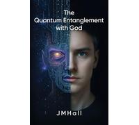 The Quantum Entanglement With God
