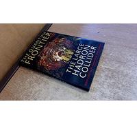 The Quantum Frontier - The Large Hadron Collider