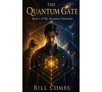 The Quantum Gate: 1 (The Ascension Chronicles)