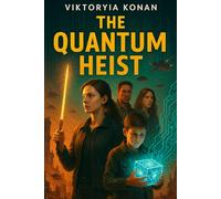 The Quantum Heist