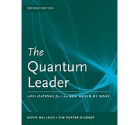 The Quantum Leader: Applications for the New World of Work