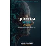 The Quantum Mind of Safety (The Quantum Mind of Safety Series)
