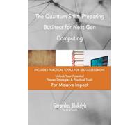 The Quantum Shift: Preparing Business for Next-Gen Computing