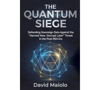 The Quantum Siege: Defending Sovereign Data Against the "Harvest Now, Decrypt Later" Threat in the Post-RSA Era