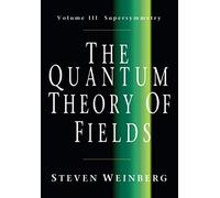 The Quantum Theory of Fields: Supersymmetry v. 3