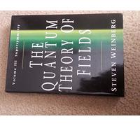 The Quantum Theory of Fields: Volume 3, Supersymmetry