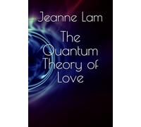 The Quantum Theory of Love