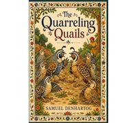 The Quarreling Quails: Jataka Tale Rhymes: 33