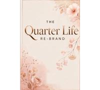The Quarter Life Re-Brand