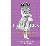 The Queen: 70 Chapters in the Life of Elizabeth II