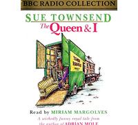 The Queen and I (BBC Radio Collection)