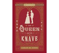The Queen and the Knave (Proper Romance Victorian)