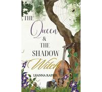 The Queen and the Shadow Witch: A mother-daughter portal fantasy