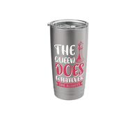 The Queen Does Whatever she Wants Stainless Steel Insulated Tumbler