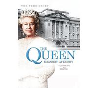 The Queen Elizabeth at Eighty: Continuity and Change [Import italien]