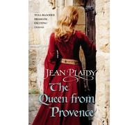 The Queen From Provence: (Plantagenet Saga) by Plaidy, Jean (2008) Paperback