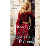The Queen From Provence : The Plantagenets: Book VI