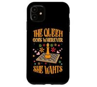 The Queen Goes Wherever She Wants Checkmate Chess Player Case for iPhone 11