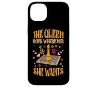The Queen Goes Wherever She Wants Checkmate Chess Player Case for iPhone 14 Plus