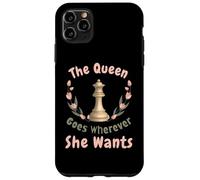 The Queen Goes Wherever She Wants Chess Confident Woman Case for iPhone 11 Pro Max