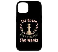 The Queen Goes Wherever She Wants Chess Confident Woman Case for iPhone 13