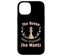 The Queen Goes Wherever She Wants Chess Confident Woman Case for iPhone 14