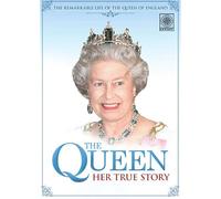 The Queen: Her True Story [DVD]