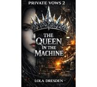 The Queen in the Machine: 8 (Private Sins)