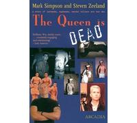 The Queen is Dead: A Story of Jarheads, Eggheads, Serial Killers and Bad Sex