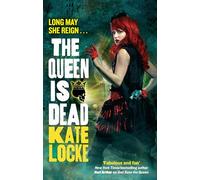 The Queen Is Dead: Book 2 of the Immortal Empire