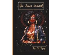 The Queen Journal: Daily Affirmations, Self-Care, Your Thoughts & Motivational Reflections for Queens
