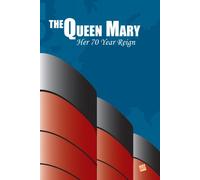 The Queen Mary, Her 70 Year Reign