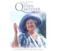 The Queen Mother - A Celebration Of Her Life [DVD]