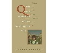 The Queen of America Goes to Washington City: Essays on Sex and Citizenship (Series Q)