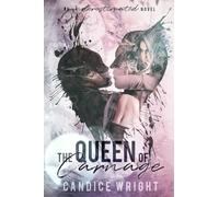 The Queen of Carnage: 1 (Underestimated Series)