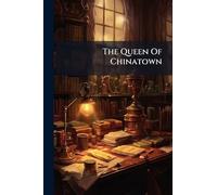 The Queen Of Chinatown