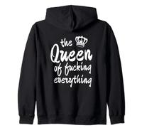 The Queen Of Fucking Everything with a Crown Zip Hoodie
