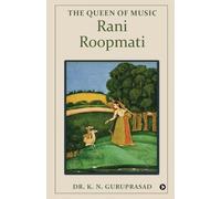The Queen of Music Rani Roopmati