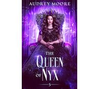 The Queen of Nyx: (A Fated Mates Romantasy Why Choose) (The Daughters of Nyx)