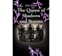 The Queen of Shadows and Storms