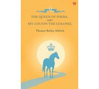 The Queen Of Sheba, And My Cousin The Colonel (Edition1)
