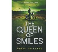 The Queen of Smiles: A Post-Apocalyptic Superhero Novel: 1 (The Post-Break World: The Storm Who Rides)