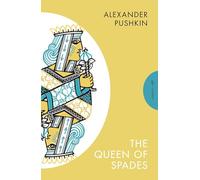 The Queen of Spades and Selected Works: (Pushkin Press Classics)
