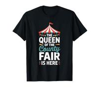 The Queen of The County Fair is Here, Country Fair Carnival T-Shirt