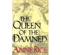 The Queen of the Damned: 3 (The Vampire Chronicles)