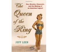 The Queen of the Ring: Sex, Muscles, Diamonds, and the Making of an American Legend