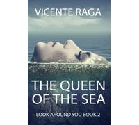 The Queen of the Sea: Look Around You Book 2 (The Twelve Doors)