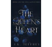 The Queen’s Heart: 2 (Soul Match Series)