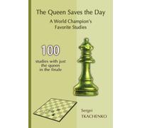 The Queen Saves the Day: A World Champion's Favorite Studies: 5